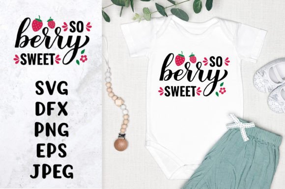 Download So Berry Sweet SVG. Strawberry Quote - Berry Collection